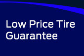 LOW PRICE TIRE GUARANTEE*